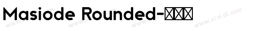 Masiode Rounded字体转换